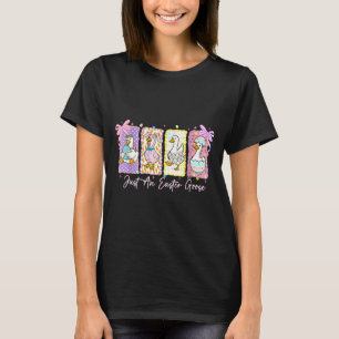 Just An Easter Goose Cute Bunny Duck Egg Funny Eas T-Shirt