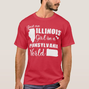 Just an Illinois girl in a Pennsylvania World T-Shirt