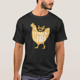 Just an Iowa Girl Cute Chicken Farm Vintage Style T-Shirt