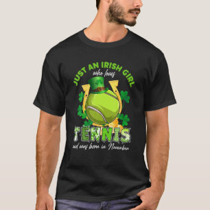 Just An Irish Girl Who Loves Tennis Lucky November T-Shirt