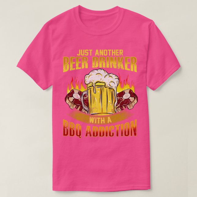 Just Another Beer Drinker With A BBQ Addition T-Shirt (Design Front)