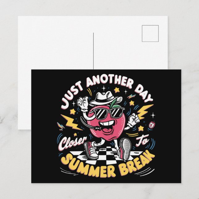 Just Another Day Closer To Summer Break Teacher Postcard (Front/Back)