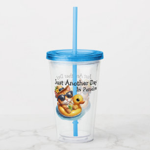 Just Another Day In Paradise Acrylic Tumbler