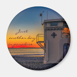 Just another day in paradise - Fridge magnet