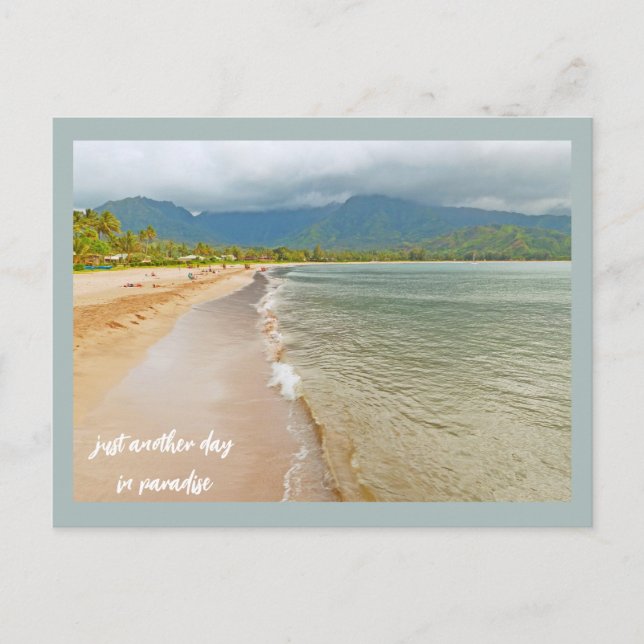 Just Another Day In Paradise/Kauai Beach Postcard (Front)