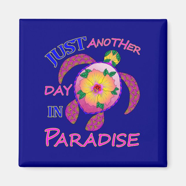 Just Another Day In Paradise Magnet (Front)
