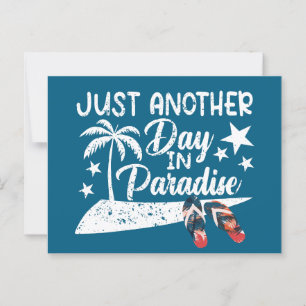 Just Another Day in Paradise  Postcard