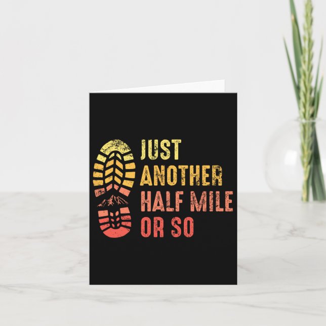 Just Another Half Mile Or So Funny Outdoor Camping Card (Front)