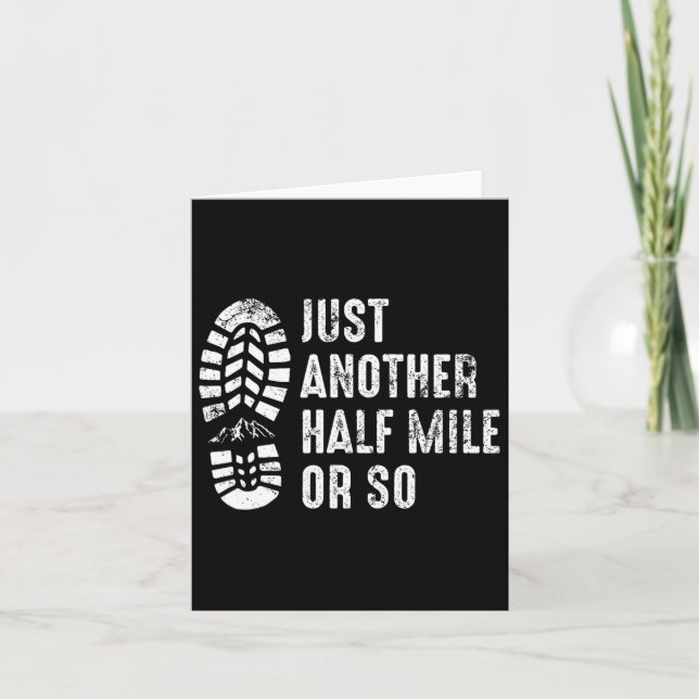 Just Another Half Mile Or So Funny Outdoor Camping Card (Front)