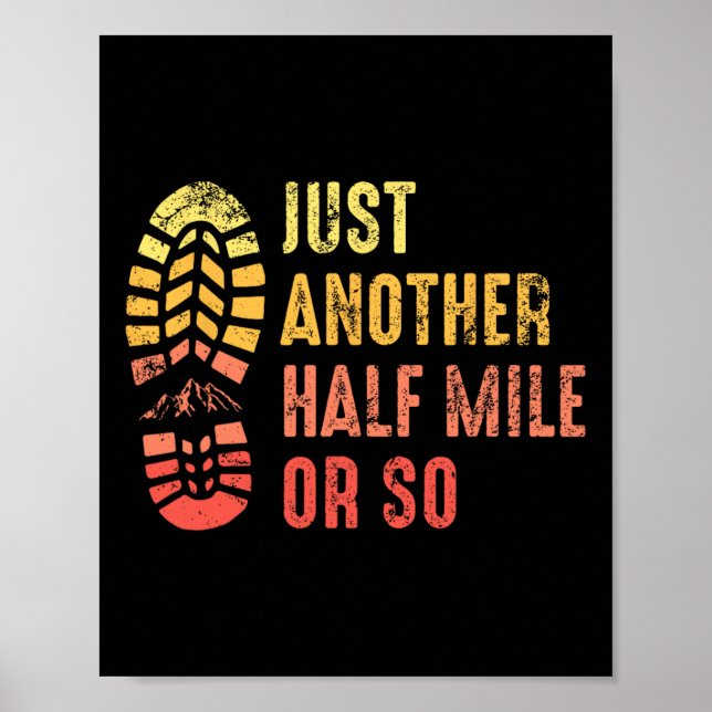 Just Another Half Mile Or So Funny Outdoor Camping Poster (Front)