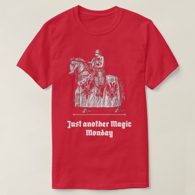 Just another magic monday Motivational Quote 4 T-Shirt (Design Front)