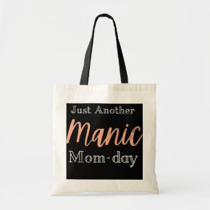 Just Another Manic Mum Day Mother's Day Mum Life Tote Bag