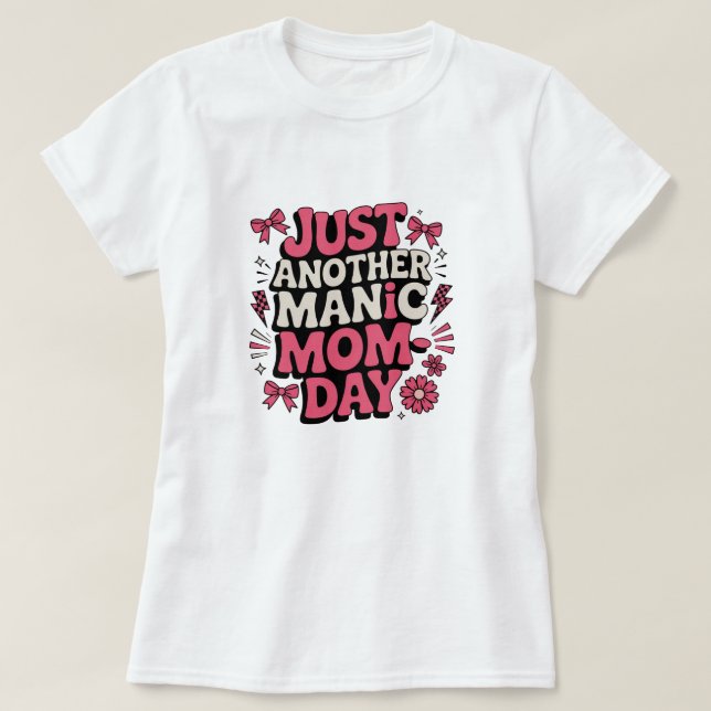 Just Another Manic Mum-Day Retro Funny Tee - Mothe (Design Front)