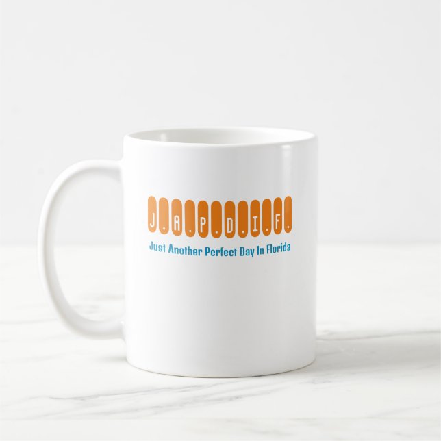 ""Just Another Perfect Day In Florida" Coffee Mug (Left)