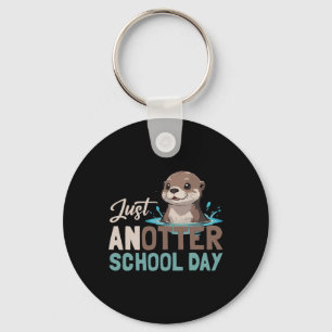 Just Anotter School Day Cute Otter Lover Teacher S Key Ring