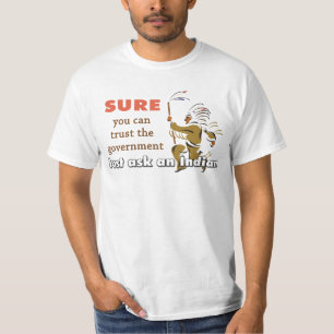Just ask an Indian T-Shirt