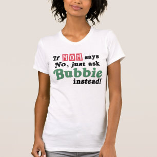 Just Ask Bubbie T-Shirt