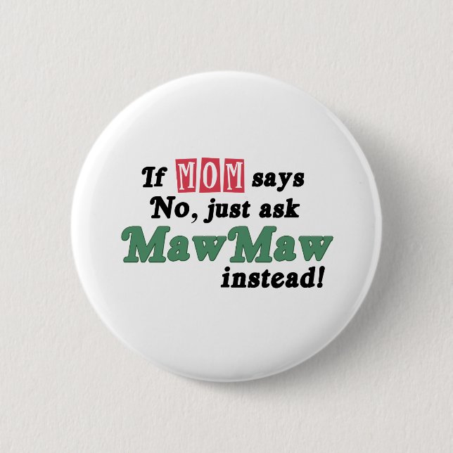 Just Ask MawMaw 6 Cm Round Badge (Front)