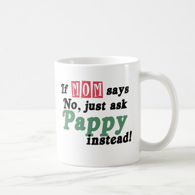 Just Ask Pappy Coffee Mug (Right)