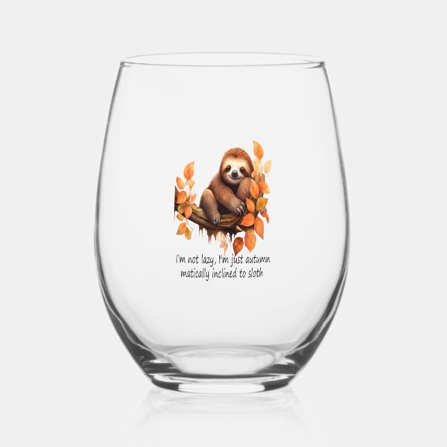 Just Autumn Matically Inclined to Sloth Stemless Wine Glass (Front)
