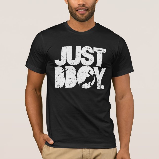 just bboy - white distressed T-Shirt (Front)