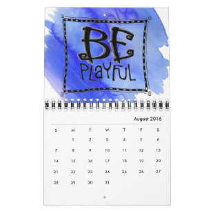 "Just Be" Art Calendar two-page wire-bound