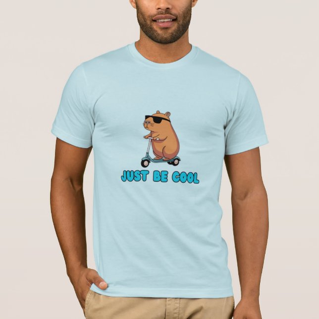 JUST BE COOL ! T-Shirt (Front)