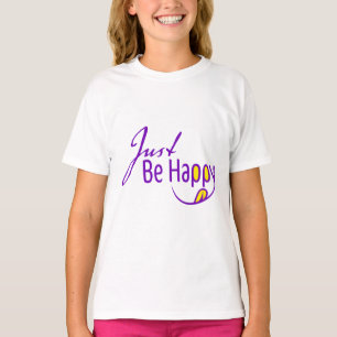 Just Be Happy T-Shirt