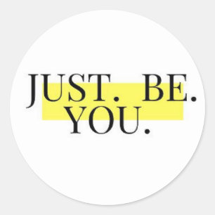 Just Be You black type on yellow rectangle Sticker