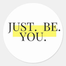 Just Be You black type on yellow rectangle Sticker