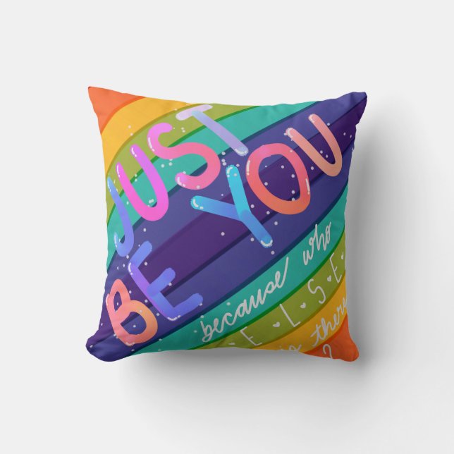 Just be You Cushion (Front)