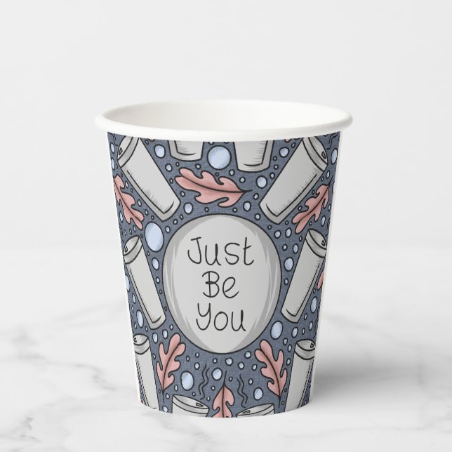 Just be you- hand drawn illustration  paper cups (Front)