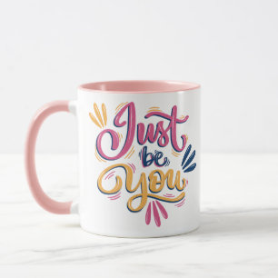 Just be you modern Coffee mug