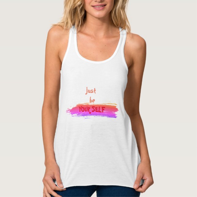 JUST BE YOURSELF TANK TOP (Front)