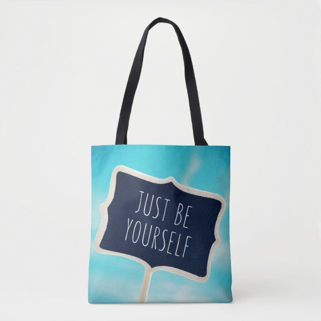 Just Be Yourself Tote Bag (Front)
