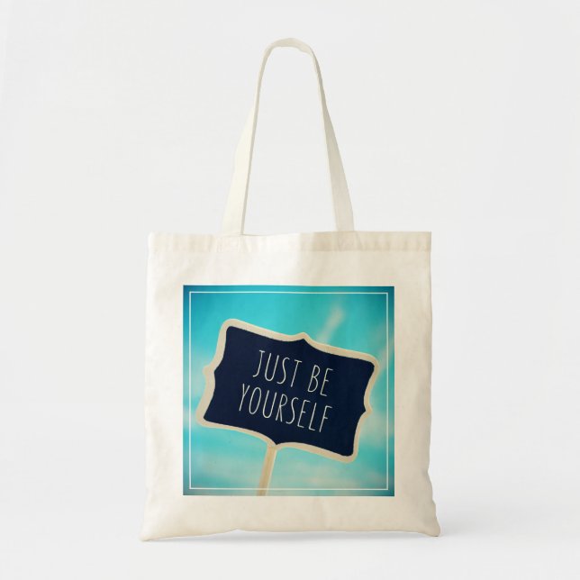 Just Be Yourself Tote Bag (Front)