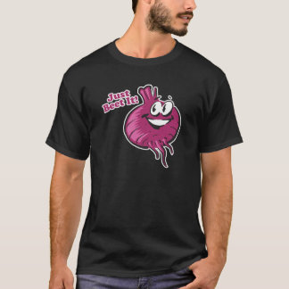Just Beat Beet It T-Shirt