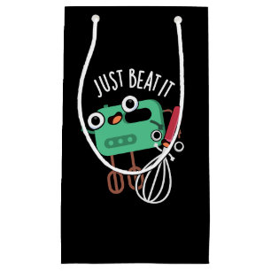 Just Beat It Funny Baking Pun Dark BG Small Gift Bag
