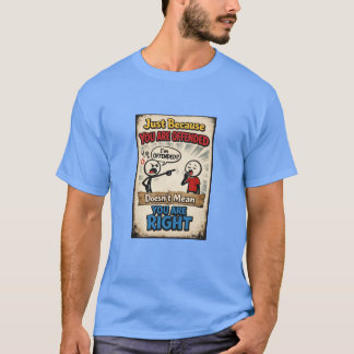 Just Because... (1) T-Shirt