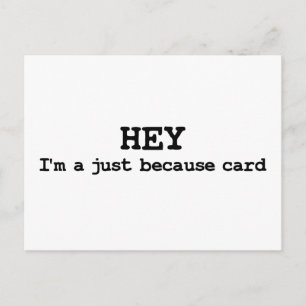 Just Because funny postcard