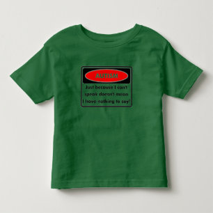 Just because I cant speak T-Shirt