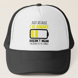Just Because I'm Awake Funny Tired Vintage Retro Trucker Hat
