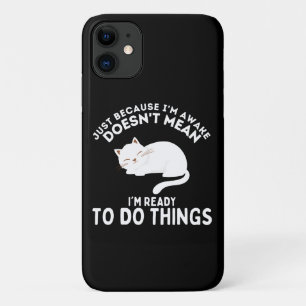 Just Because I'm Awake Laziness Lover Case-Mate iPhone Case