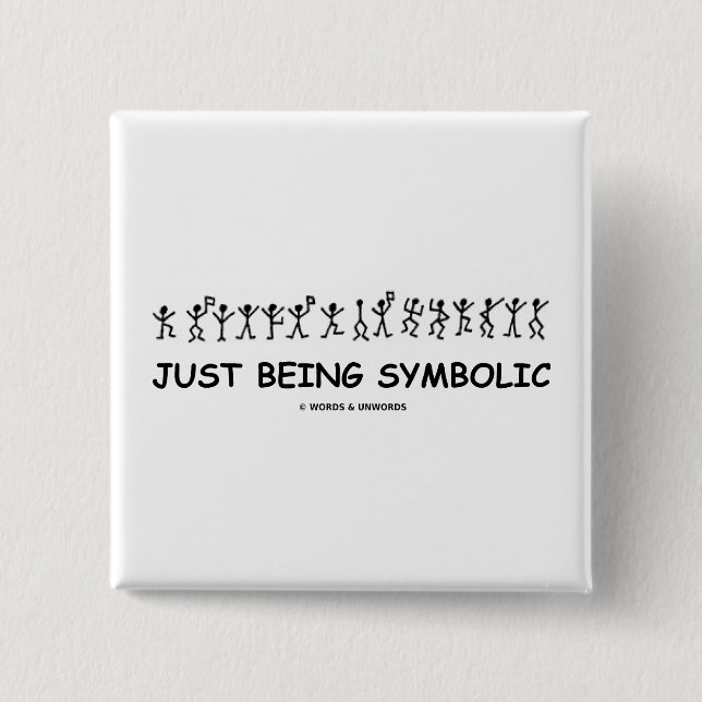 Just Being Symbolic (Dancing Men Substitution) 15 Cm Square Badge (Front)
