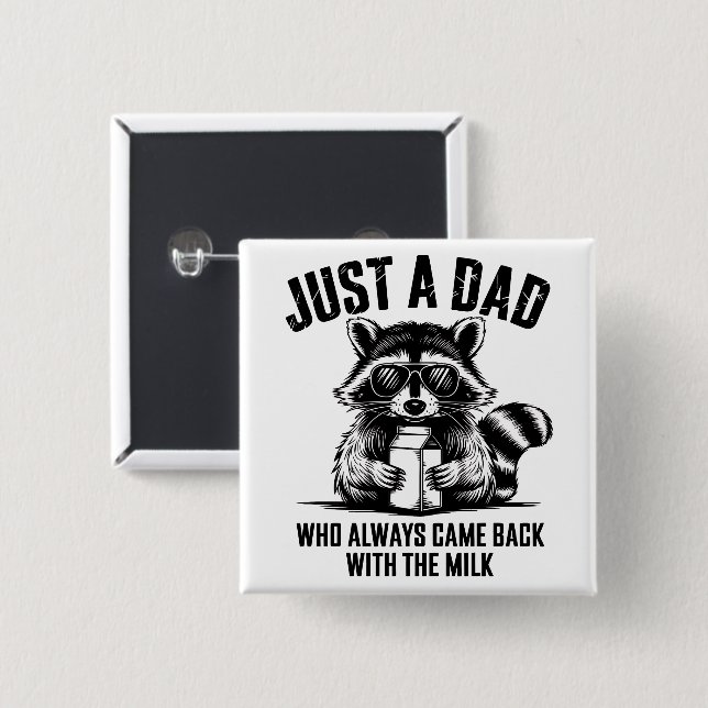 Just Best Dad Ever  15 Cm Square Badge (Front & Back)