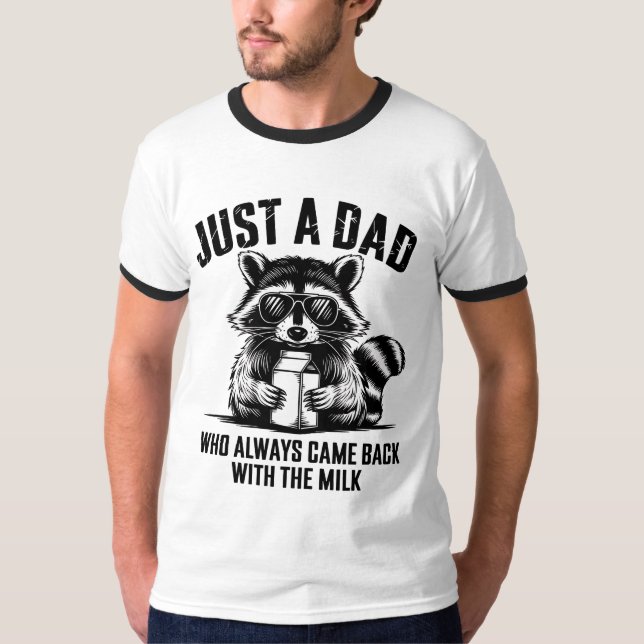 Just Best Dad Ever  T-Shirt (Front)