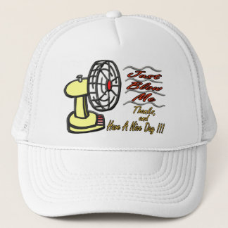 Just Blow Me Trucker Hat