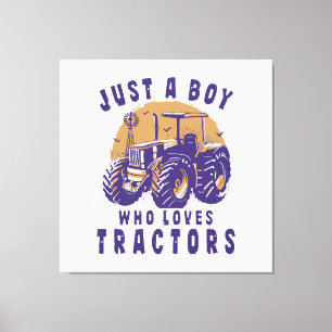 Just Boy Who Loves Tractors Farm Trucks Canvas Print