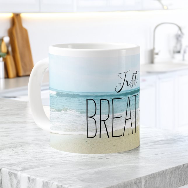 Just Breathe at the Beach Large Coffee Mug (Just Breathe at the Beach Giant Coffee Mug)