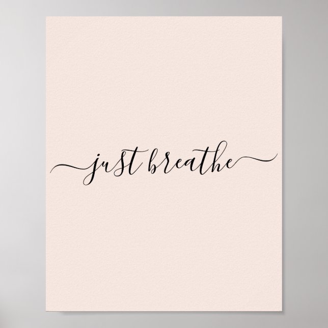 Just Breathe black script motivational quote Poster (Front)